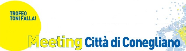 MEETING CITTÀ DI CONEGLIANO XXX EDIZIONE